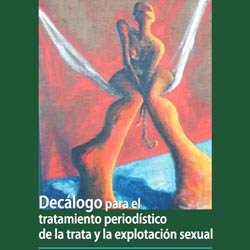 Img: Decálogo para el tratamiento periodístico de la trata y la explotación sexual